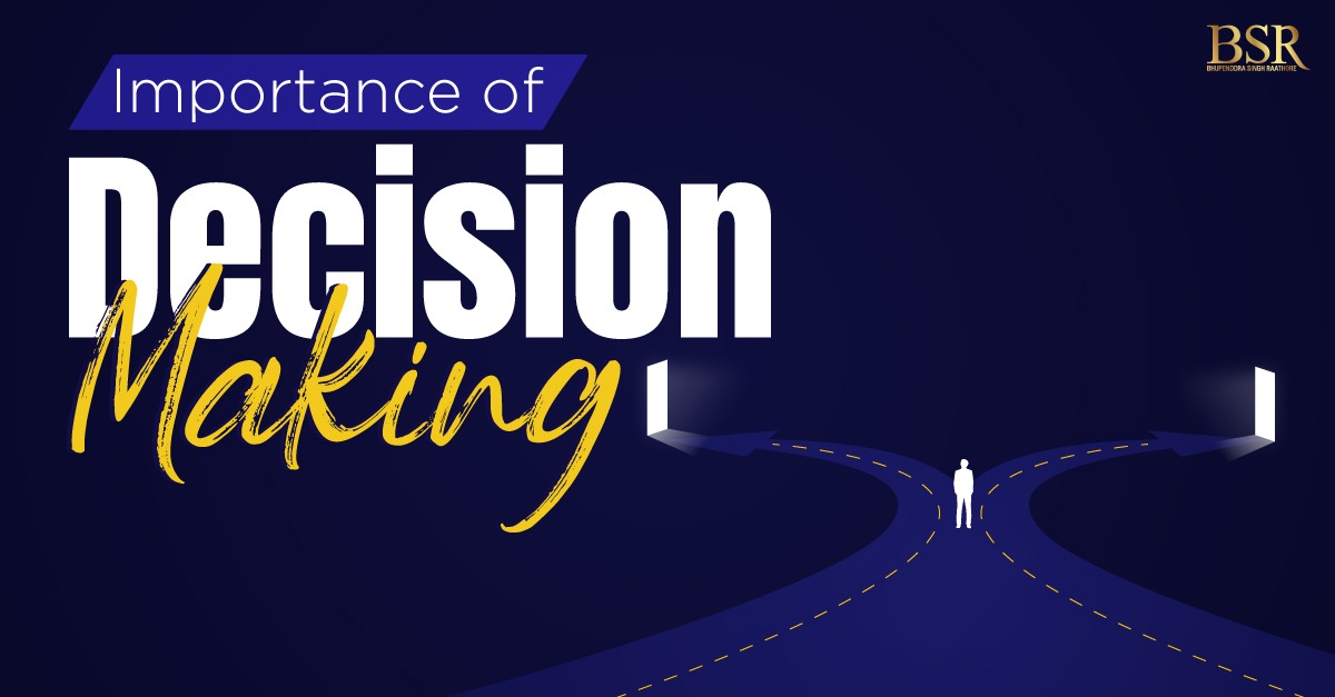 Importance Of Decision Making Bsr
